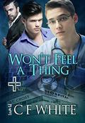 Won't Feel a Thing (St. Cross #1) by C F White