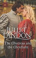 The Mistress and the Merchant (At the Tudor Court #3) by Juliet Landon