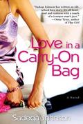 Love in a Carry-On Bag by Sadeqa Johnson
