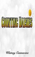 Counting Daisies: Makayla and Austin (Flowers and Hearts #1) by Whitney Cannavina