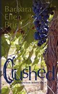 Crushed (Fredrickson Winery #2) by Barbara Ellen Brink