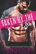 Taken by the Dom: A Light BDSM Bad Boy Romance by Cassandra Dee, Katie Ford