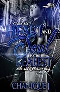 Giving My Heart and Soul to the Realest by Chanique J.