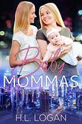 Baby Mommas (Neeson Girls #1) by H.L. Logan