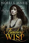 Finding Wisp (Finding Us #2) by Noelle Marie