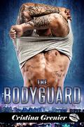 The Bodyguard: A BWWM Bad Body Romance by Cristina Grenier