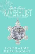 Tis the Season Ravenhurst - Time Travel Romance  (Special Promotional Book ): Ravenhurst Series by Lorraine Beaumont