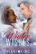 Winter Wishes: A BWWM Billionaire Holiday Romance by ReddHott Covers