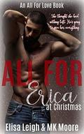 All For Erica at Christmas (All For Love #1) by MK Moore