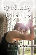 Kane: I Am Alpha by Nicky Charles