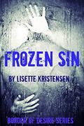 Frozen Sin (Border of Desire #1) by Lisette Kristensen