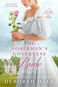 The Nobleman's Governess Bride (The Glass Slipper Chronicles #1) by Deborah Hale