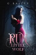 Run Little Wolf by G. Bailey