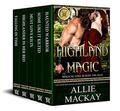 Highland Magic: A Collection of Magical Love Across the Ages by Allie Mackay