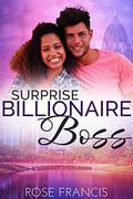 Surprise Billionaire Boss (Secrets & Deception #3) by Rose Francis