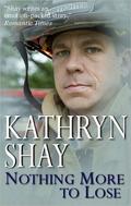 Nothing More to Lose by Kathryn Shay