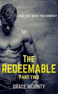 The Redeemable: Part Two by Grace McGinty