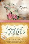 A Bouquet of Brides Romance Collection: For Seven Bachelors, This Bouquet of Brides Means a Happily Ever After by Paula Moldenhauer