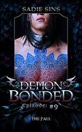 The Fall (Demon Bonded #9) by Sadie Sins