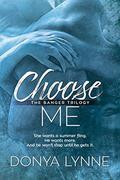 Choose Me (Banger Trilogy #1) by Reese Dante