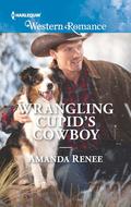 Wrangling Cupid's Cowboy (Saddle Ridge, Montana #3) by Amanda Renee