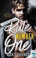 Rule Number One (Rule Breakers #1) by Nicky Shanks