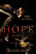 Hope (The Truth #6) by Elaine May