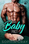 THE BABY PACT: The Twisted Saints MC by Sophia Gray