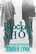 Blocked Shot (Love on Thin Ice #1) by Amber Lynn