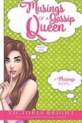 Musings of a Gossip Queen: A Chick-Lit Comedy by Victoria Bright