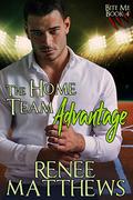 The Home Team Advantage (Bite Me #4) by Renee Matthews