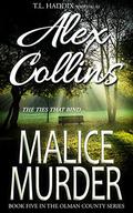 Malice Murder (Olman County #5) by T.L. Haddix
