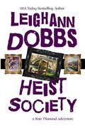 Heist Society (Kate Diamond Adventure #3) by Leighann Dobbs