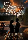 Chance's Bluff by Catherine McGreevy