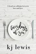 Tuesdays at 6 (Sunday Love #3) by K.J. Lewis