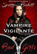 Vampire Vigilante by Sparrow Beckett