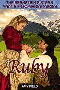 Ruby: A Western Historical Romance (Old Western Mail Order Bride #1) by Amy Field