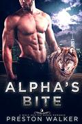 Alpha's Bite: A Wolf Shifter Mpreg Romance by Preston Walker