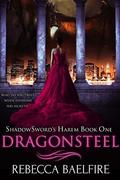 Dragonsteel by Rebecca Baelfire