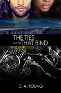 The Ties That Bind 2 by D. A. Young