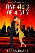 One Hell of a Guy (Infernal Love #1) by Tessa Blake