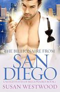 The Billionaire From San Diego: A Thrilling BWWM Billionaire Romance (United States Of Billionaires #1) by Susan Westwood