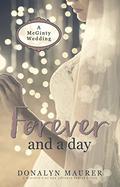 Forever and a Day: A McGinty Wedding (A McGinty's of San Antonio Series Novel #6) by Donalyn Maurer
