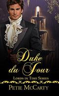 Duke du Jour  (Lords in Time Series) by Petie McCarty