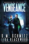 Vengeance (Warships of the Spire #1) by S.M. Schmitz