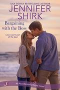 Bargaining with the Boss (It Happened One Night #1) by Jennifer Shirk
