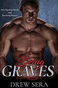 Being Graves: A Club Irons Novel by Drew Sera