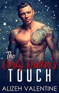 The Dirty Doctor's Touch by Alizeh Valentine