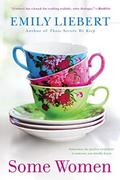 Some Women by Emily Liebert