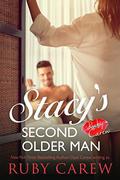 Stacy's Second Older Man: An Older Man, Younger Woman Erotic Romance (Stacy and Her Dad's Best Friend #3) by Ruby Carew